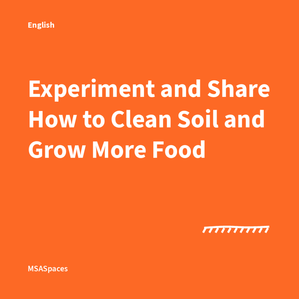 Experiment and Share How to Clean Soil and Grow More Food, shown in ten languages