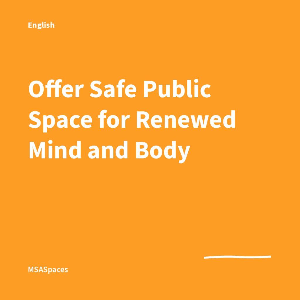 Offer Safe Public Space for Renewed Mind and Body, shown in ten languages